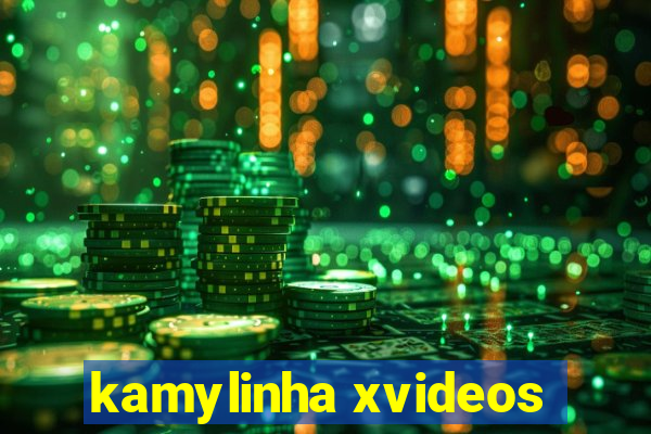 kamylinha xvideos